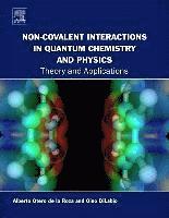 bokomslag Non-covalent Interactions in Quantum Chemistry and Physics