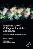 Morten Karsdal - Biochemistry of Collagens, Laminins and Elastin, Häftad
