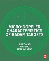Qun Zhang, Ying Luo, Yong-an Chen - Micro-Doppler Characteristics of Radar Targets, Häftad