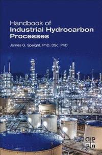 bokomslag Handbook of Industrial Hydrocarbon Processes
