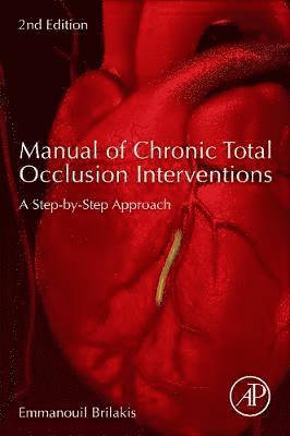 Manual of Chronic Total Occlusion Interventions 1