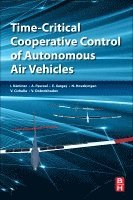 Isaac Kaminer, Ant�nio M. Pascoal, Enric Xargay, Naira Hovakimyan, Venanzio Cichella, Vladimir Dobrokhodov, António M. Pascoal, António M Pascoal - Time-Critical Cooperative Control of Autonomous Air Vehicles, Häftad