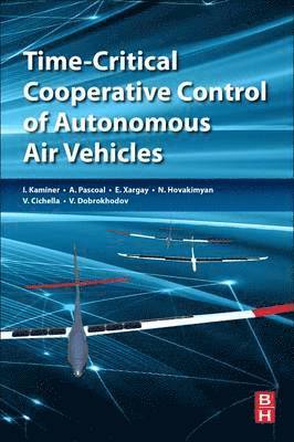 Time-Critical Cooperative Control of Autonomous Air Vehicles 1