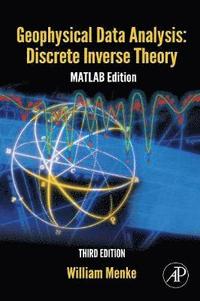 bokomslag Geophysical Data Analysis: Discrete Inverse Theory