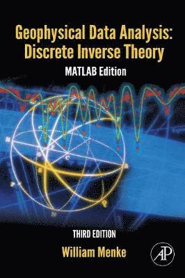 Geophysical Data Analysis: Discrete Inverse Theory 1