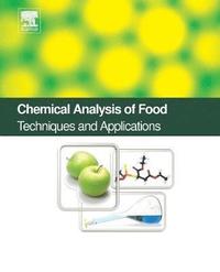 bokomslag Chemical Analysis of Food: Techniques and Applications