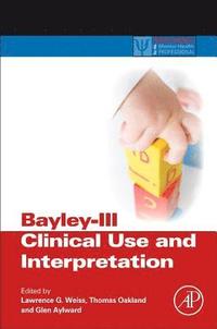 bokomslag Bayley-III Clinical Use and Interpretation
