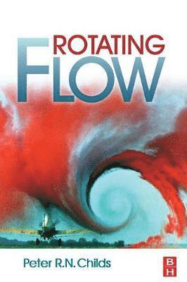 Peter Childs - Rotating Flow, Häftad