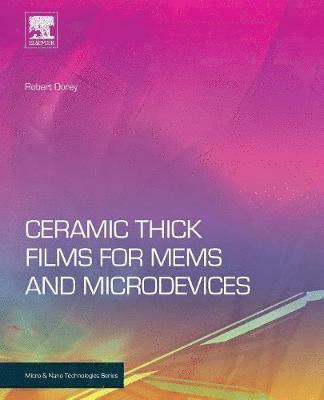 Ceramic Thick Films for MEMS and Microdevices 1