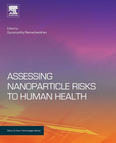 Gurumurthy Ramachandran, Gurumurthy Ramachandran - Assessing Nanoparticle Risks to Human Health, Häftad