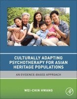 bokomslag Culturally Adapting Psychotherapy for Asian Heritage Populations