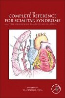 Vladimiro Vida - The Complete Reference for Scimitar Syndrome, Häftad