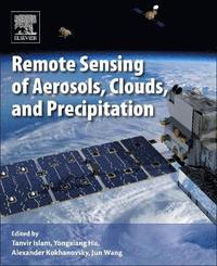 bokomslag Remote Sensing of Aerosols, Clouds, and Precipitation