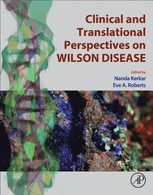 Clinical and Translational Perspectives on WILSON DISEASE 1