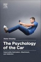 Stefan Gossling - The Psychology of the Car, Häftad