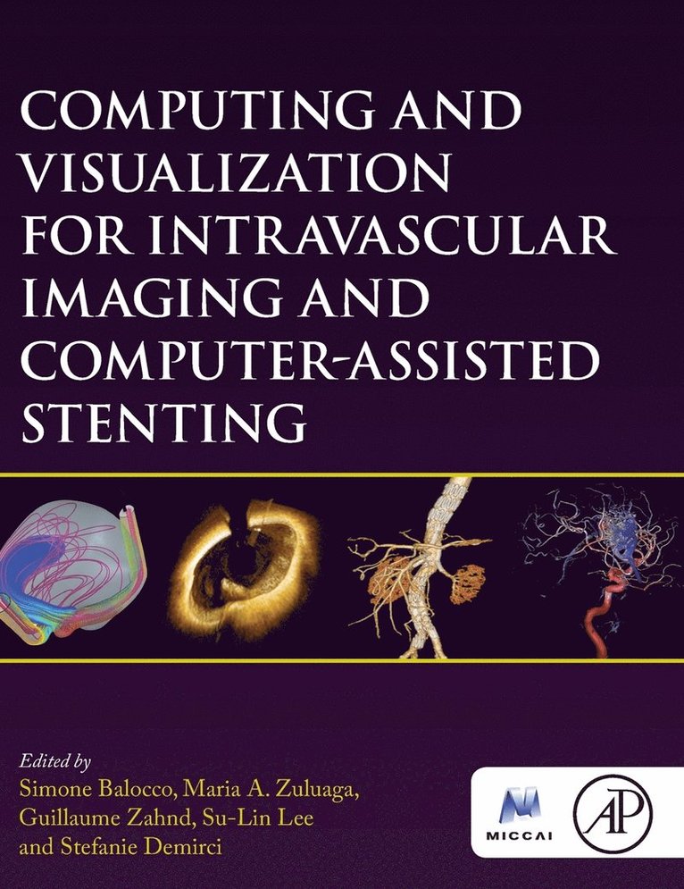 Computing and Visualization for Intravascular Imaging and Computer-Assisted Stenting 1