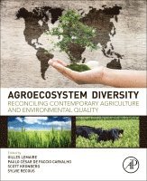 Gilles Lemaire, Paulo Cesar de Faccio Carvalho, Scott Kronberg, Sylvie Recous - Agroecosystem Diversity, Häftad