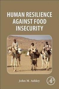 bokomslag Human Resilience Against Food Insecurity