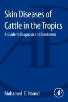 bokomslag Skin Diseases of Cattle in the Tropics