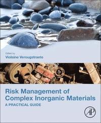 bokomslag Risk Management of Complex Inorganic Materials