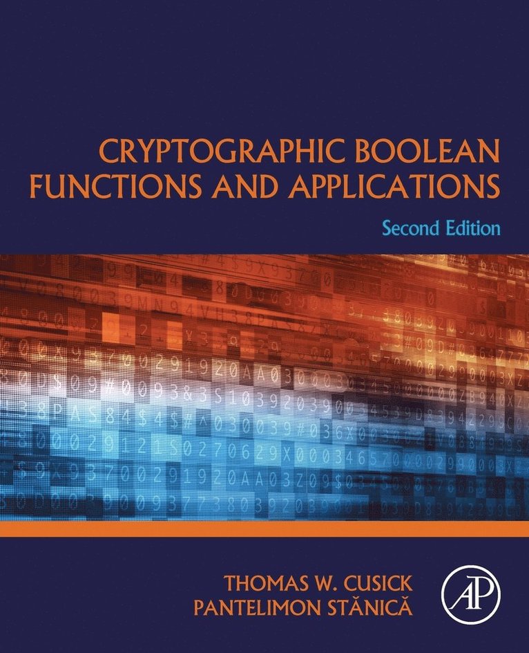 Thomas W. Cusick, Pantelimon Stanica - Cryptographic Boolean Functions and Applications, Häftad