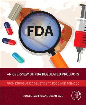 bokomslag An Overview of FDA Regulated Products