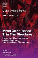 bokomslag Metal Oxide-Based Thin Film Structures