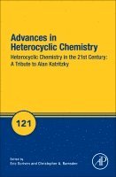 bokomslag Heterocyclic Chemistry in the 21st Century: A Tribute to Alan Katritzky