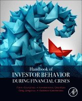 Fotini Economou, Konstantinos Gavriilidis, Greg N. Gregoriou, Vasileios Kallinterakis - Handbook of Investors' Behavior during Financial Crises, Häftad