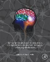 bokomslag The Molecular and Cellular Basis of Neurodegenerative Diseases