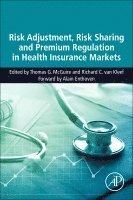 Thomas G. McGuire, Richard C. Van Kleef - Risk Adjustment, Risk Sharing and Premium Regulation in Health Insurance Markets, Häftad