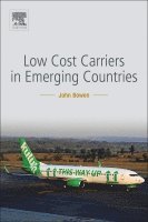 John Bowen - Low-Cost Carriers in Emerging Countries, Häftad