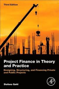 bokomslag Project Finance in Theory and Practice