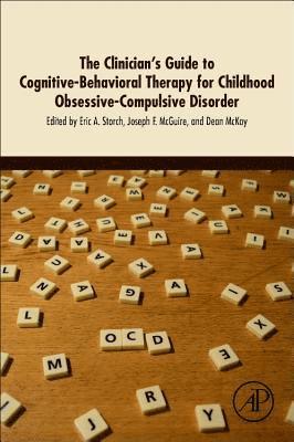 The Clinician's Guide to Cognitive-Behavioral Therapy for Childhood Obsessive-Compulsive Disorder 1