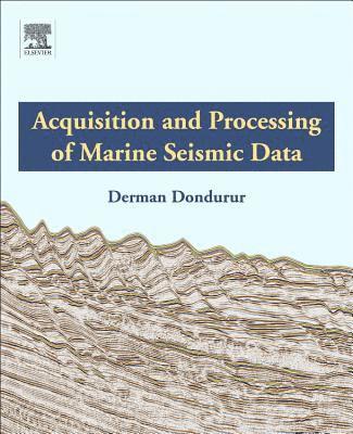 Acquisition and Processing of Marine Seismic Data 1