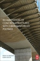 bokomslag Rehabilitation of Concrete Structures with Fiber-Reinforced Polymer