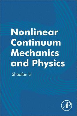 Nonlinear Continuum Mechanics and Physics 1