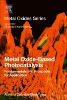 bokomslag Metal Oxide-Based Photocatalysis