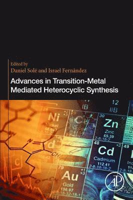 Advances in Transition-Metal Mediated Heterocyclic Synthesis 1