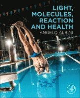 Angelo Albini - Light, Molecules, Reaction and Health, Häftad