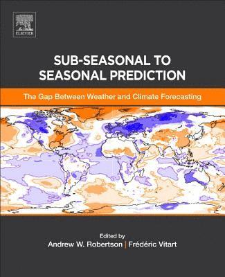 Andrew Robertson, Frederic Vitart, USA) Robertson, Andrew (Senior Research Scientist, International Research Institute for Climate and Society, Earth Institute, Columbia University, NY, UK) Vitart, Frederic (Senior Research Scientist, European Centre for Medium-range Weather Forecasts (ECMWF) - Sub-seasonal to Seasonal Prediction, Häftad