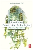 Khoa N. Le, Vivian W. Y. Tam - Sustainable Construction Technologies, Häftad