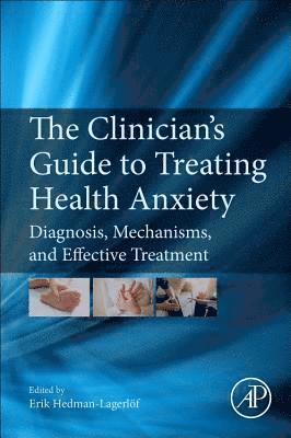 bokomslag Clinician's Guide to Treating Health Anxiety