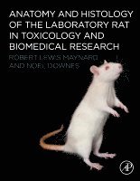 Anatomy and Histology of the Laboratory Rat in Toxicology and Biomedical Research 1