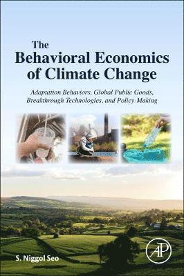 bokomslag The Behavioral Economics of Climate Change