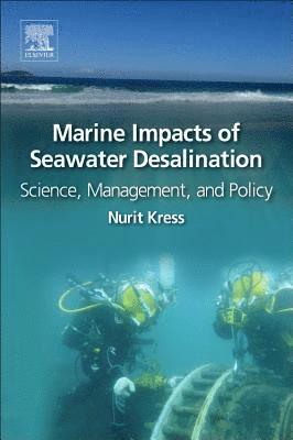 Marine Impacts of Seawater Desalination 1