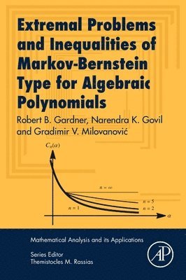 Extremal Problems and Inequalities of Markov-Bernstein Type for Algebraic Polynomials 1