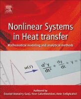 Davood Domairry Ganji, Yaser Sabzehmeidani, Amin Sedighiamiri - Nonlinear Systems in Heat Transfer, Häftad