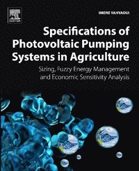 bokomslag Specifications of Photovoltaic Pumping Systems in Agriculture