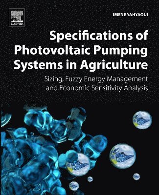 Specifications of Photovoltaic Pumping Systems in Agriculture 1